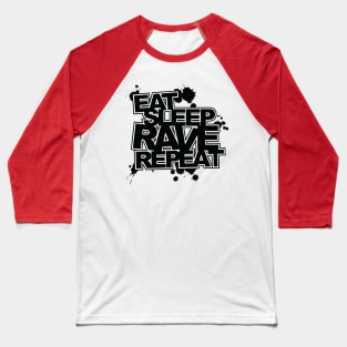 Eat, Sleep, Rave, Repeat Baseball T-Shirt